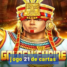 jogo 21 de cartas